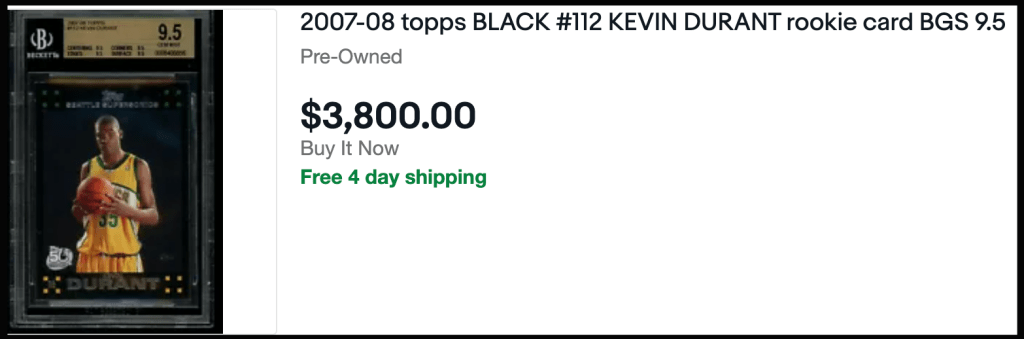 Cheapest BGS 9.5 Gem Mint 2007 Topps Kevin Durant currently on eBay.