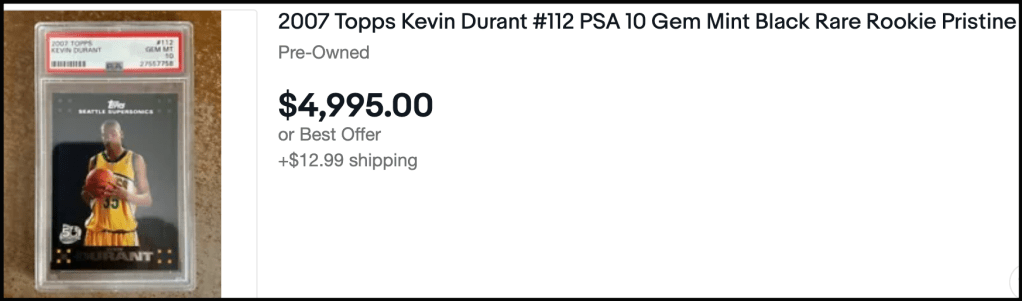 Cheapest PSA 10 Gem Mint 2007 Topps Kevin Durant currently on eBay.